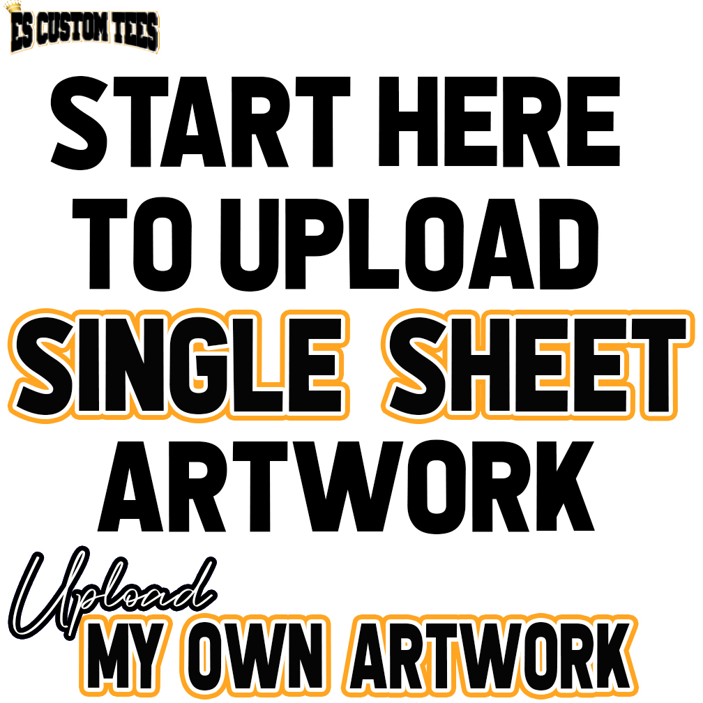 DTF Upload Single Sheet | escustomtees